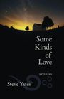 Steve Yates: Some Kinds of Love, Buch