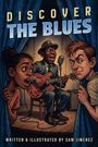 Sam Jimenez: Discover the Blues, Buch