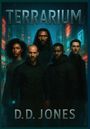 D D Jones: Jones, D: Terrarium, Buch
