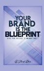 Nicole Dixon: Your Brand is the Blueprint, Buch