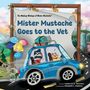 Catherine A Thornton: Mister Mustache Goes To The Vet, Buch