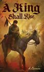 Alesa Corrin: A King Shall Rise, Buch