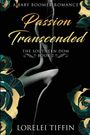 Lorelei Tiffin: Passion Transcended, Buch