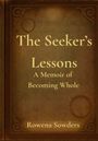 Rowena Sowders: The Seeker's Lessons, Buch