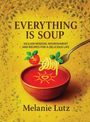 Melanie Lutz: Everything Is Soup, Buch