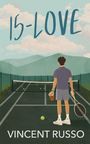 „15-LOVE“ oben, „VINCENT RUSSO“ unten. Ein Spieler steht auf einem Tennisplatz, hält einen Schläger und ein Getränk.