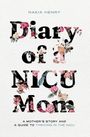 Nakia Henry: Diary of a NICU Mom, Buch