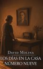 David Molina: Los Días En La Casa Número Nueve, Buch