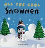 Judy Kozina: All the Cool Snowmen, Buch