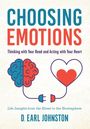 „CHOOSING EMOTIONS: Thinking with Your Head and Acting with Your Heart.“ Illustration von Gehirn und Herz.