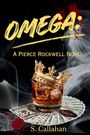 "OMEGA: A Pierce Rockwell Novel" von S. Callahan. Ein Glas Whisky mit Krone, Geldscheine, Schlüsselanhänger "Penthouse Suite".
