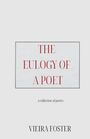 Vieira Foster: The Eulogy of a Poet, Buch