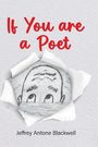 "If You are a Poet" in roter Schrift. Unten: "Jeffrey Antone Blackwell". Skizze eines Gesichts hinter aufgerissenem Papier.
