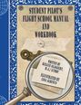 Titel: "Student Pilot's Flight School Manual and Workbook". Autoreninfo: "Written by Kellye Slaggert, M.A./LCMHC. Illustrated by Lisa Albinus". Ein Kompass und eine Lupe sind abgebildet.