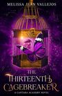Melissa Jean Vallejos: The Thirteenth Cagebreaker, Buch