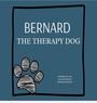 Deborah French: Bernard The Therapy Dog, Buch