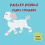 Anna Simon: Paisley Poodle Finds Courage, Buch