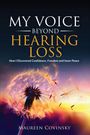 Maureen Covinsky: My Voice Beyond Hearing Loss, Buch