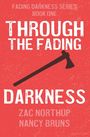Zac Northup: Through the Fading Darkness, Buch