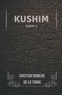 Cristian Romero de la Torre: Kushim - Part 1, Buch