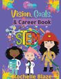 Rochelle Blaze: Vision, Goals, and Career Book, Buch