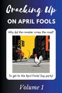 Mar Ziq: Cracking Up on April Fools Volume 1, Buch