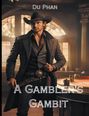 Du Phan: A Gambler's Gambit, Buch