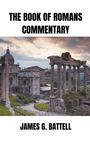 James Battell: The Book of Romans Commentary, Buch