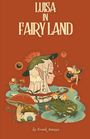 Frank Amaya: Luisa in Fairyland, Buch