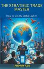 Andrew Aziz: The Strategic Trade Master, Buch