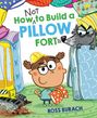 Ross Burach: How Not to Build a Pillow Fort, Buch
