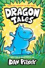 Dav Pilkey: Dragon Tales (a Friend for Dragon, Dragon Gets By, and Dragon's Fat Cat), Buch