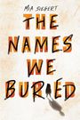 Mia Siegert: The Names We Buried, Buch