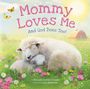 Rhonda Gowler Greene: Mommy Loves Me: And God Does Too!, Buch