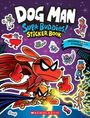 Scholastic: Dog Man: Official Supa Buddies Sticker Book, Buch