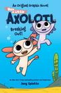 Joey Spiotto: Max, a Little Axolotl #2: Breaking Out! (an Original Graphic Novel), Buch