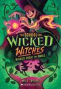 Will Taylor: The School for Wicked Witches #4, Buch