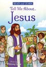Whitney Lowe: Tell Me About... Jesus (Read and Learn), Buch