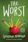 "The Worst. He's old. He's mean. He's your teacher. Gordon Korman." Sieben Bleistifte stecken in einem roten Apfel.