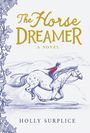 Holly Surplice: The Horse Dreamer, Buch