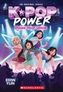 Erin Yun: K-Pop Power #1: Raise Your Voice, Buch