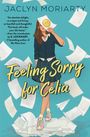 "Feeling Sorry for Celia" von Jaclyn Moriarty. Illustration: Mädchen in Schuluniform mit Smiley-Zettel, umgeben von fliegenden Papieren.