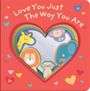 Scholastic: Love You Just the Way You Are (Mirror Book), Buch