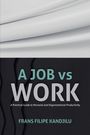 Frans Filipe Kandjilu: A Job vs Work, Buch