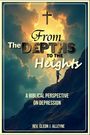 Cleon J. Alleyne: From the Depths to the Heights A Biblical Perspective on Depression, Buch