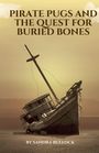 Sandra Bullock: Pirate Pugs and the Quest for Buried Bones, Buch