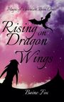 Baine Fox: Rising on Dragon Wings, Buch