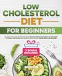 Belle Hammond: Low Cholesterol Diet for Beginners, Buch