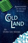 Dory Lee Maske: Cold Land, Buch