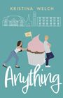 Kristina Welch: Anything, Buch